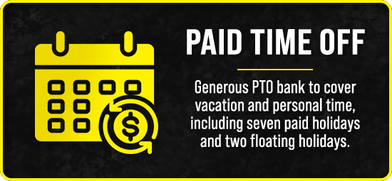Paid Time Off - Generous PTO bank to cover vacation and personal time